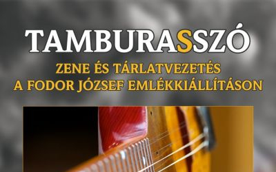 Tamburasszó - zene és tárlatvezetés a Fodor kiállításon