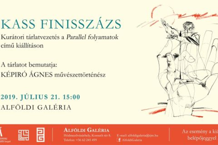 Kass Finisszázs. Kurátori tárlatvezetés az Alföldi Galériában