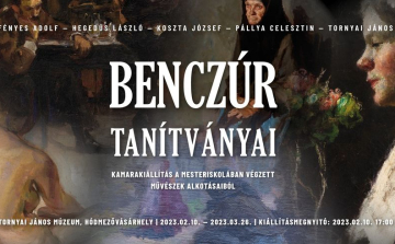 Benczúr tanítványai - kamarakiállítás a Tornyai János Múzeumban