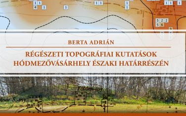 Régészeti topográfiai kutatások Vásárhely környékén