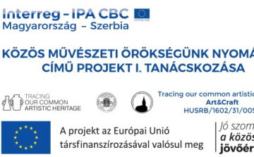 A Közös művészeti örökségünk nyomában projekt I. tanácskozása