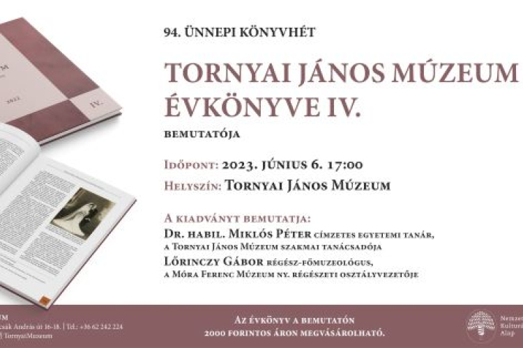 Tornyai János Múzeum Évkönyve - bemutató