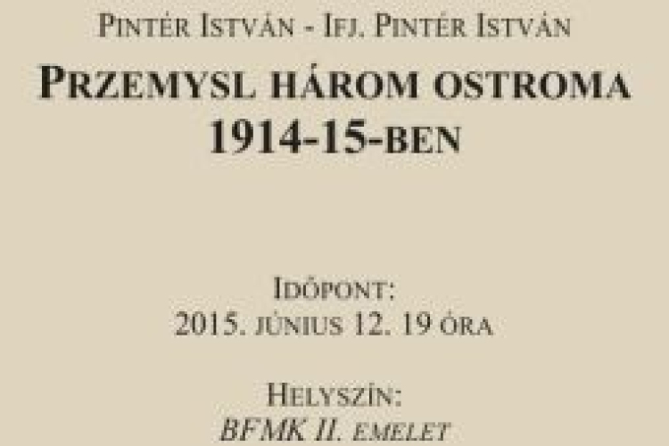 Przemysl ostromai - Pintér István könyvének bemutatója a BFMK-ban